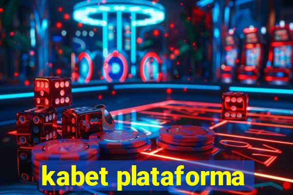 kabet plataforma